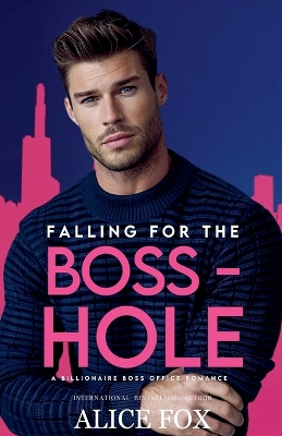 Book cover for Falling for the Bosshole