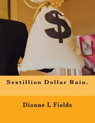 Book cover for Sextillion Dollar Rain.