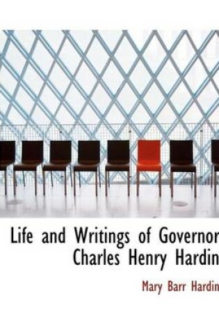 Cover of Life and Writings of Governor Charles Henry Hardin