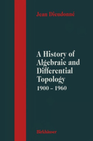 Cover of A History of Algebraic Differential Topology 1900-1960