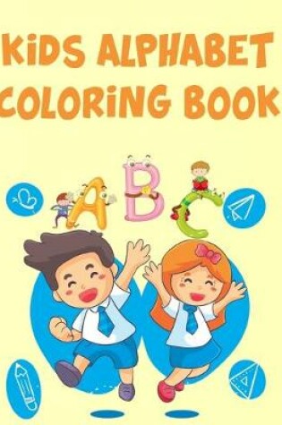 Cover of Kids Alphabet Coloring Book