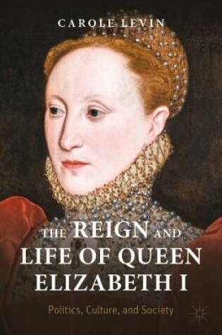 Cover of The Reign and Life of Queen Elizabeth I