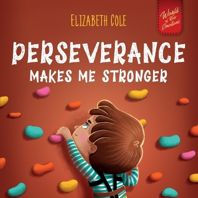 Book cover for Perseverance Makes Me Stronger