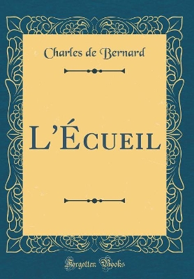 Book cover for L'Écueil (Classic Reprint)