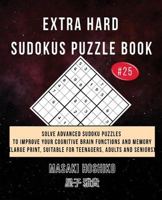 Book cover for Extra Hard Sudokus Puzzle Book #25