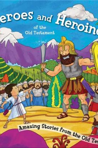 Cover of Heroes and Heroines of the Old Testament