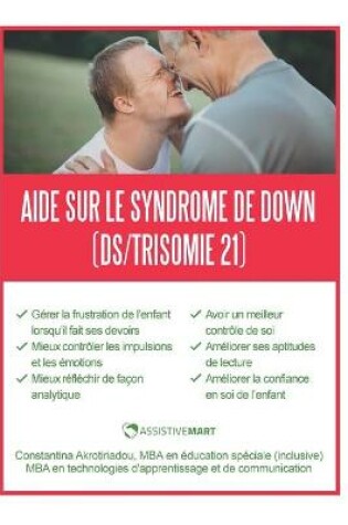 Cover of Aide sur le syndrome de Down (DS/Trisomie 21)