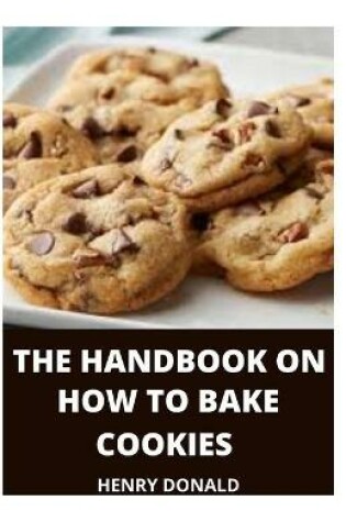 Cover of The Handbook on How to Bake Cookies