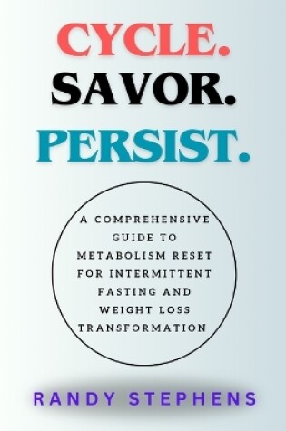 Cover of Cycle. Savor. Persist.