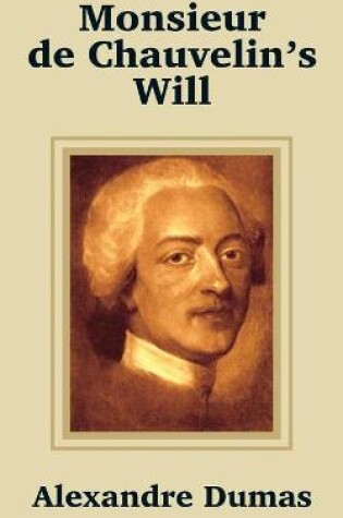 Cover of Monsieur de Chauvelin's Will