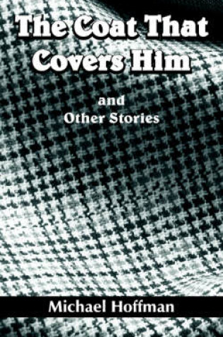 Cover of The Coat That Covers Him