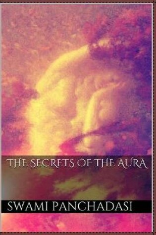 Cover of The Secrets of the Aura