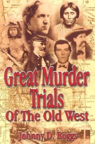Cover of Great Murder Trials of the Old West