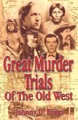 Book cover for Great Murder Trials of the Old West