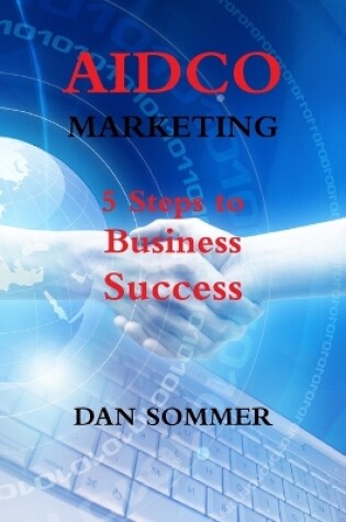 Cover of Aidco Marketing - 5 Steps to Business Success