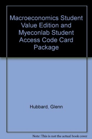 Cover of Macroeconomics Student Value Edition and Myeconlab Student Access Code Card Package