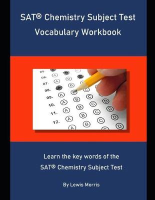 Book cover for SAT Chemistry Subject Test Vocabulary Workbook