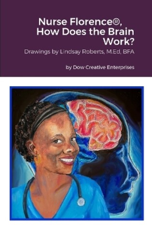 Cover of Nurse Florence(R), How Does the Brain Work?