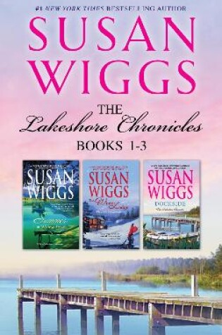Cover of Lakeshore Chronicles Series Bks 1-3/Summer At Willow Lake/The Winter Lodge/Dockside