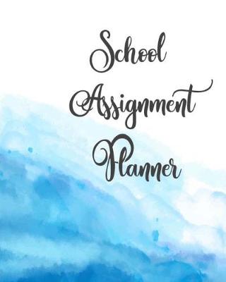 Book cover for School Assignment Planner