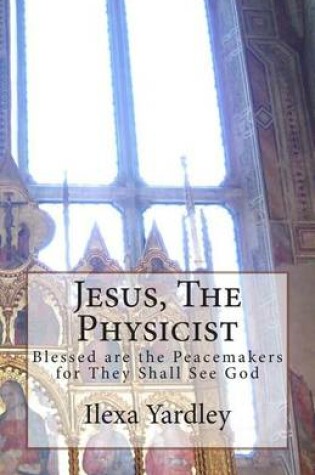 Cover of Jesus, The Physicist