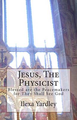 Book cover for Jesus, The Physicist