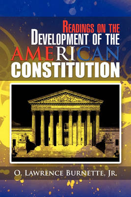 Cover of Readings on the Development of the AMERICAN CONSTITUTION