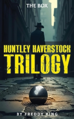 Cover of Huntley Haverstock Trilogy