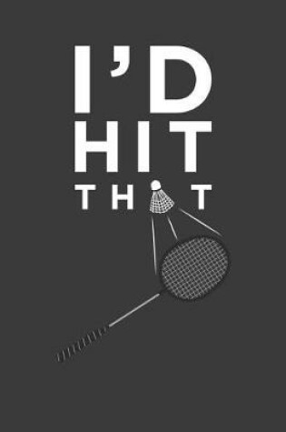 Cover of I'd hit that