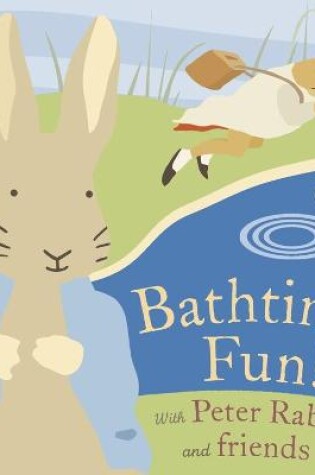 Cover of Bathtime Fun with Peter Rabbit and friends