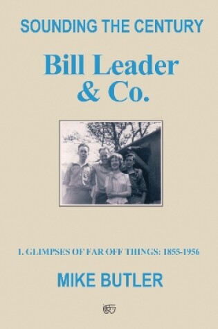 Cover of Sounding the Century: Bill Leader & Co