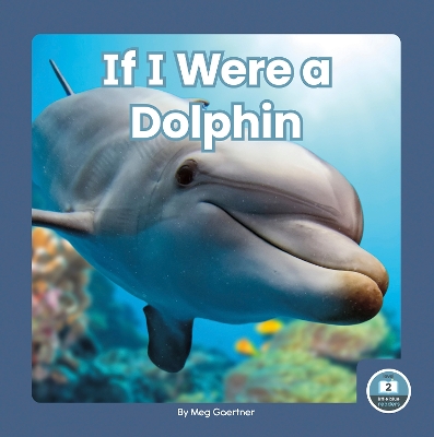 Book cover for If I Were a Dolphin