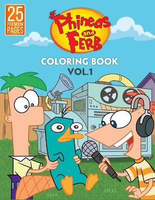 Cover of Phineas And Ferb Coloring Book Vol1