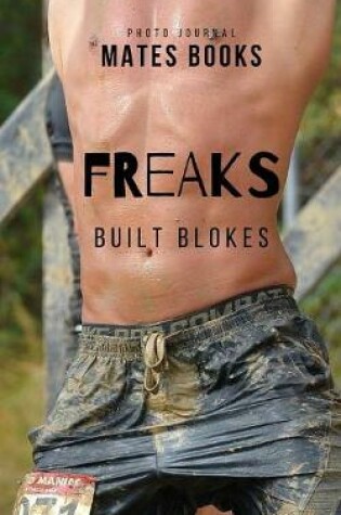 Cover of Freaks - Built Blokes