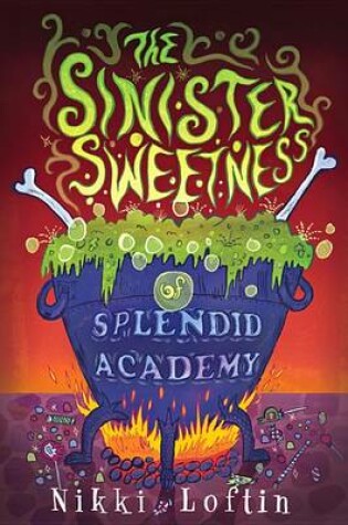Cover of The Sinister Sweetness of Splendid Academy