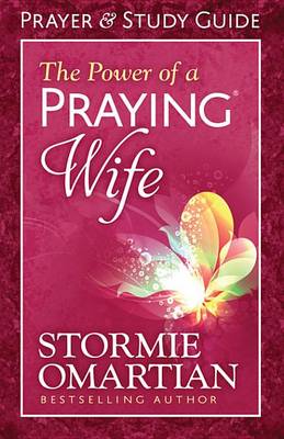 Book cover for The Power of a Praying(r) Wife Prayer and Study Guide