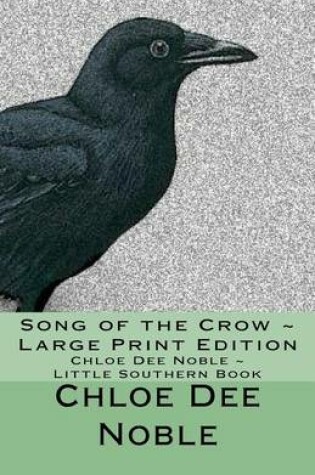 Cover of Song of the Crow Large Print Edition