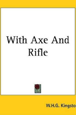 Cover of With Axe and Rifle