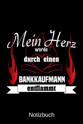 Book cover for Mein Herz wurde durch einen Bankkaufmann entflammt