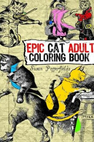 Cover of Epic Cat Adult Coloring Book