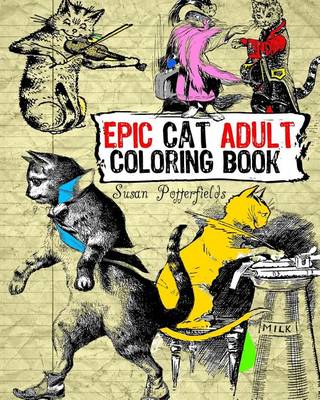 Book cover for Epic Cat Adult Coloring Book