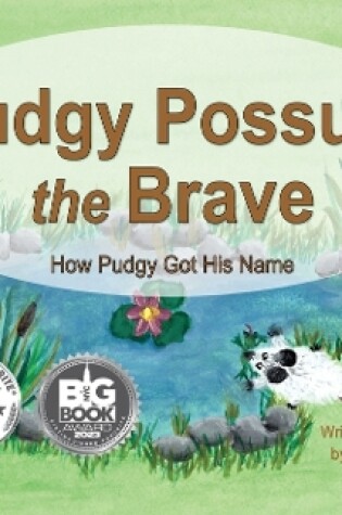 Cover of Pudgy Possum the Brave