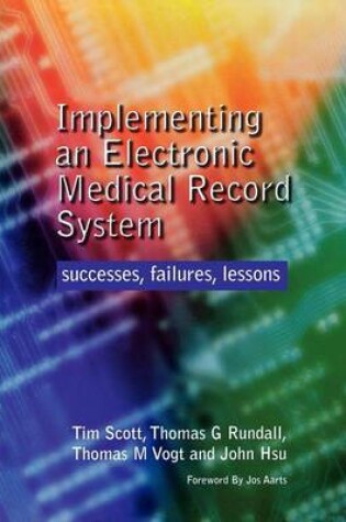 Cover of Implementing an Electronic Medical Record System: Successes, Failures, Lessons