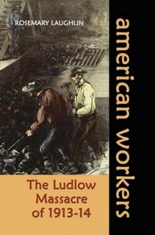 Cover of The Ludlow Massacre of 1913-14