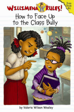 Cover of Willimena Rules: How To Face Up To The Class Bully