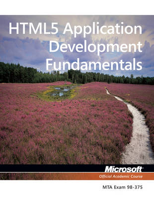 Book cover for Exam 98–375 HTML5 Application Development Fundamentals