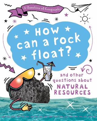 Book cover for A Question of Geography: How Can a Rock Float?