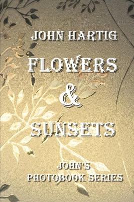 Book cover for Flowers & Sunsets