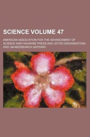 Cover of Science Volume 47