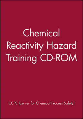 Book cover for Chemical Reactivity Hazard Training CD-ROM